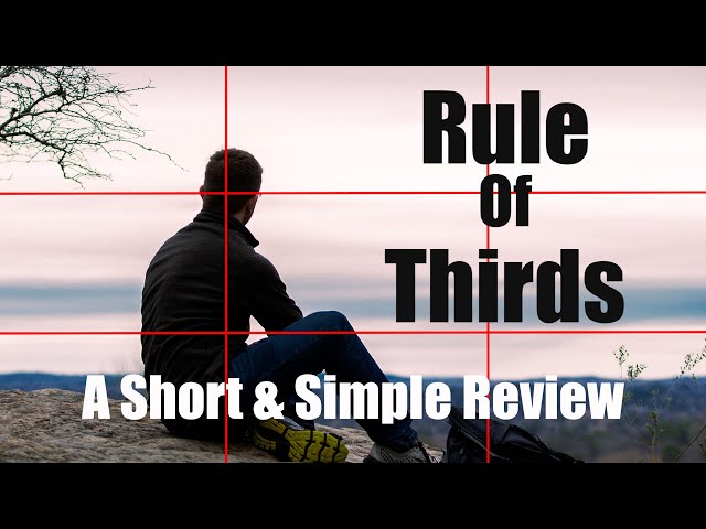 The Shortest Rule Of Thirds Explanation