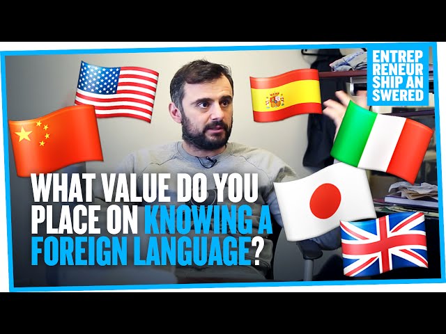 What Value Do You Place on Knowing a Foreign Language?
