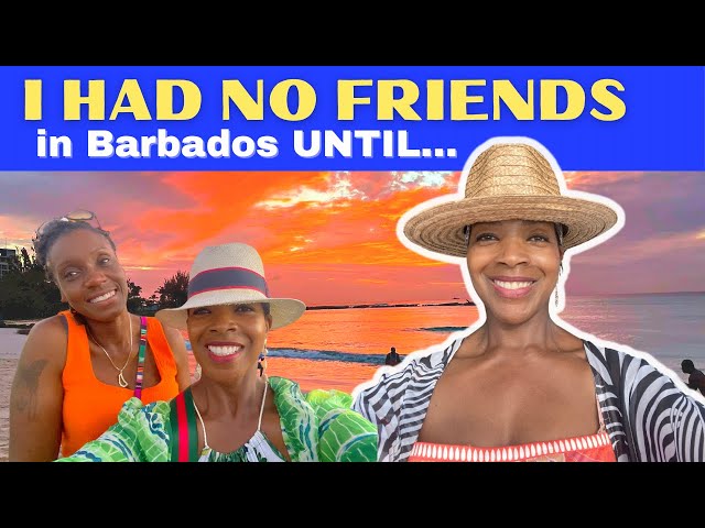 I HAD NO FRIENDS😳 IN BARBADOS UNTIL |How to make friends