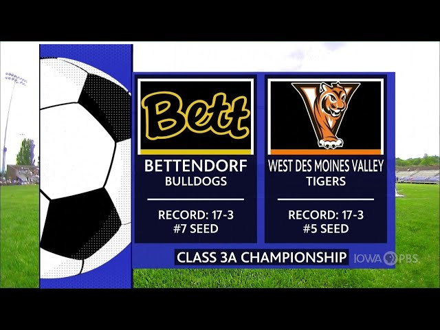 Class 3A - West Des Moines Valley Tigers vs. Bettendorf Bulldogs