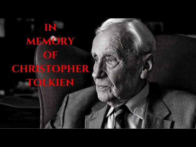 In Memory Of Christopher Tolkien (21 November 1924 – 15 January 2020)
