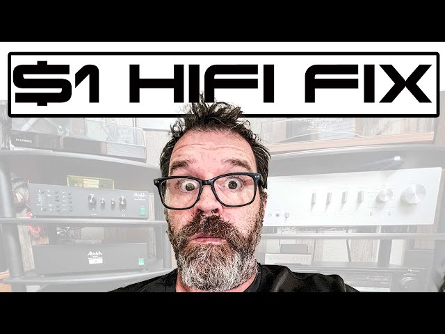 Your Hifi System is Filthy! Fix for $1