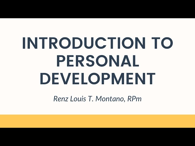 Introduction to Personal Development - Personal Development for Senior High School Students