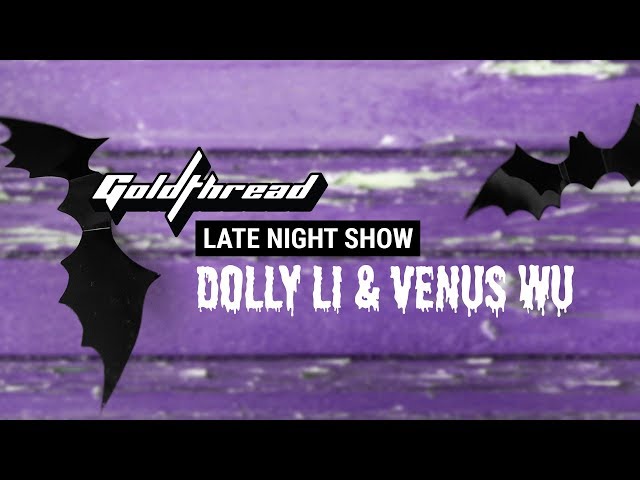 Goldthread Late Night Show (Ep 13: HALLOWEEN 🎃)