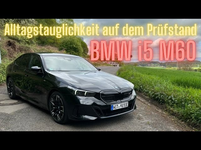 BMW i5 M60: Alltagstauglichkeit auf dem Prüfstand!