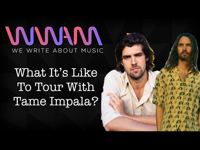 Cam Avery talks Touring with Tame Impala