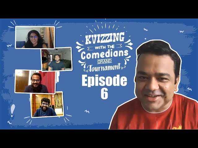 KVizzing With The Comedians 1st Edition || QF6 feat. Aakash, Ashish, Prashasti and Zakir