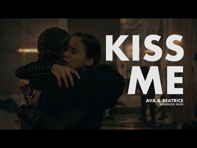Ava & Beatrice | Kiss Me