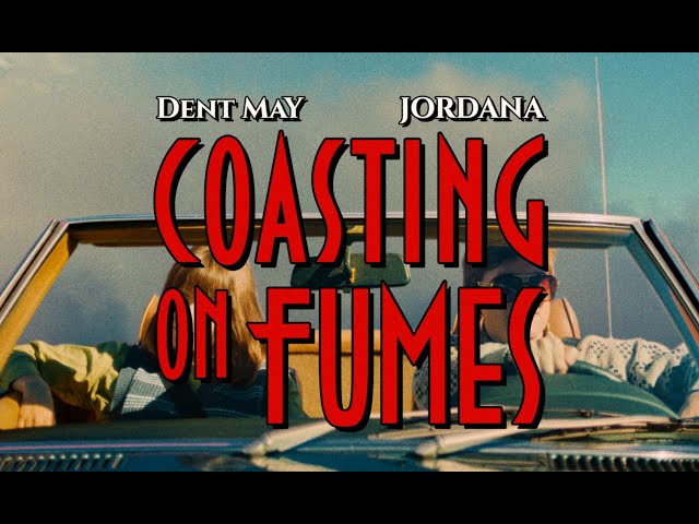Dent May - "Coasting On Fumes (feat. Jordana)" (Official Music Video)