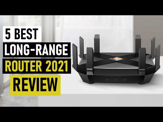 Top 5 Best Long-Range Routers of 2021 - Best Wi-Fi Router For Gaming, Large Home And Office