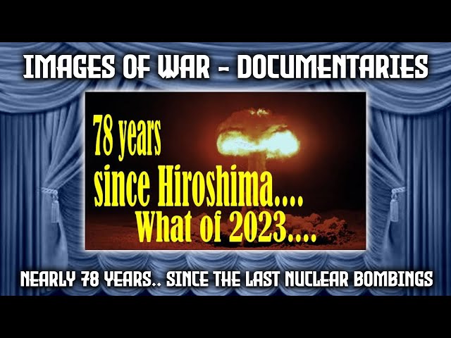 Nearly 78 years.. SINCE THE LAST NUCLEAR BOMBINGS.. 2023?