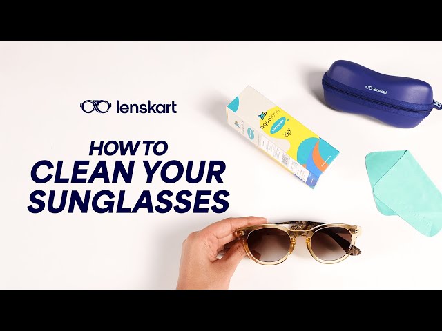 How To Clean Your Sunglasses | Lenskart Guide | Lenskart