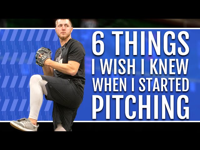 6 Things I Wish I Knew When I Started Pitching