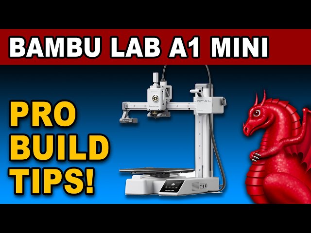 Bambu Lab A1 Mini Pro Build Tips