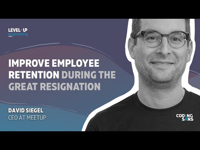 How to Improve Employee Retention During the Great Resignation