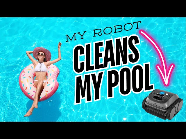 MY ROBOT CLEANS MY POOL - WYBOT C1 POOL CLEANER REVIEW