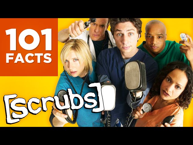101 Facts About Scrubs