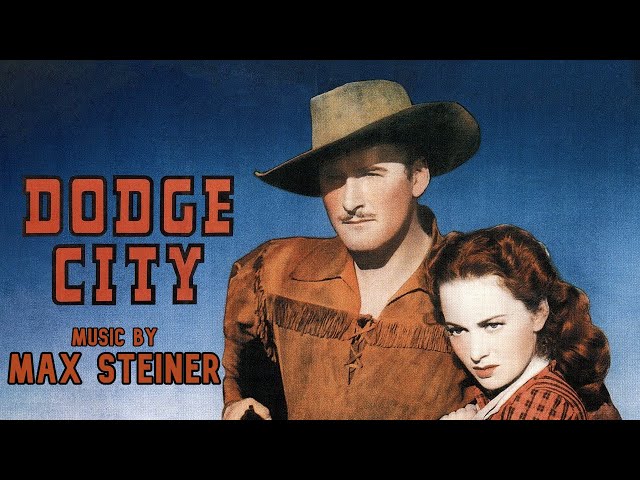Dodge City | Soundtrack Suite (Max Steiner)