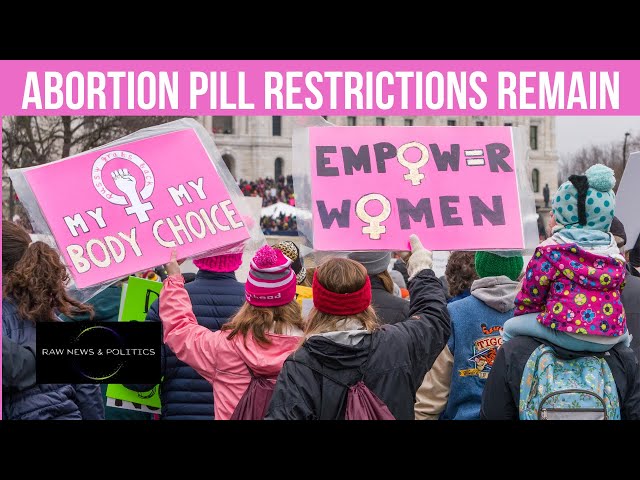 Appeals Court Maintains Abortion Pill Restrictions