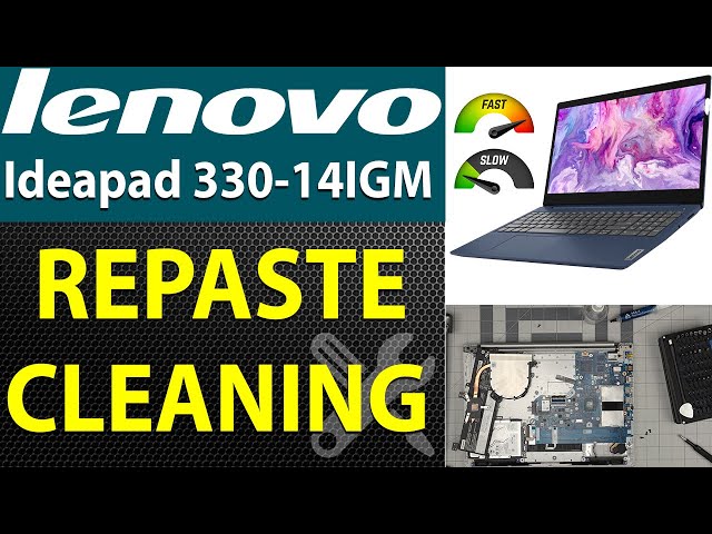 How to Repaste & Clean Lenovo Ideapad 330 14IGM 81D laptop