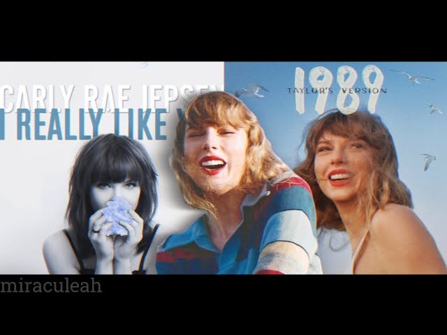 New Romantics x I Really Like You - Taylor Swift and Carly Rae Jepsen | MASHUP