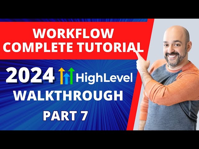 GoHighLevel Workflow Complete Tutorial and Walkthrough