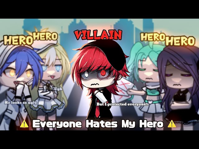 My Hero / Everyone Hates My Hero : Part 3 🗡️✨|| Gacha Meme || Gacha Life || 가챠라이프 [ Original ]
