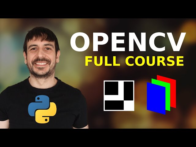 OpenCV tutorial for beginners | FULL COURSE in 3 hours with Python