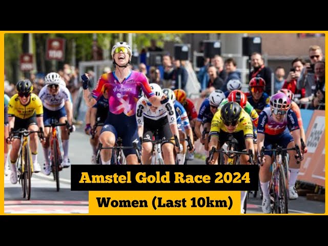 Amstel Gold Race 2024 Ladies (Last 10km)