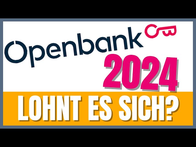 Openbank Girokonto 2024 Lohnt es sich?