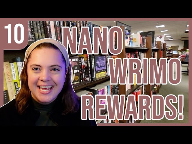 nanowrimo rewards for the first 30k words! [nanowrimo daily vlog day 10]