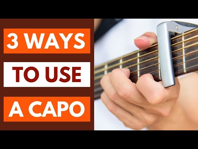 [Guitar Capo Tutorial] - 3 Creative Ways To Use A Capo