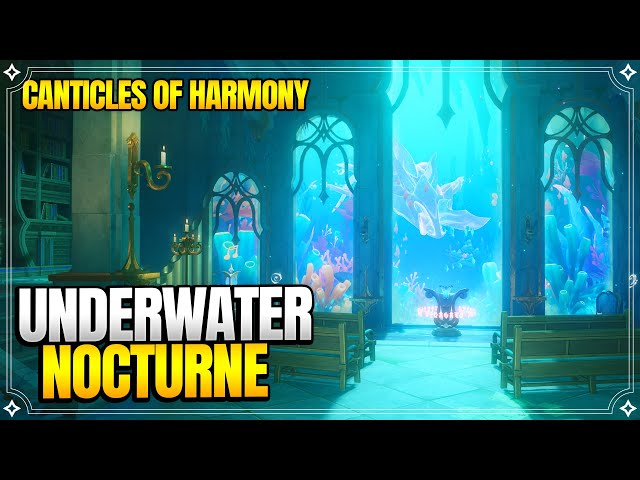 Underwater Nocturne | Canticles of Harmony Act 2 | World Quests & Puzzles |【Genshin Impact】