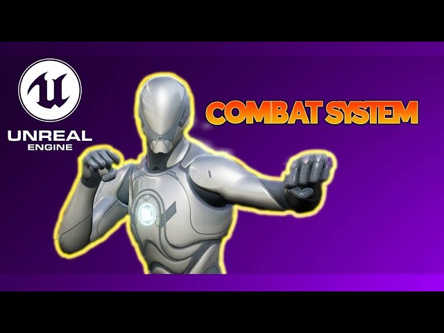 How To Create a Combat System in Unreal Engine 5