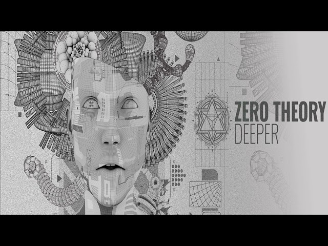 Zero Theory - Deeper [Full Album]