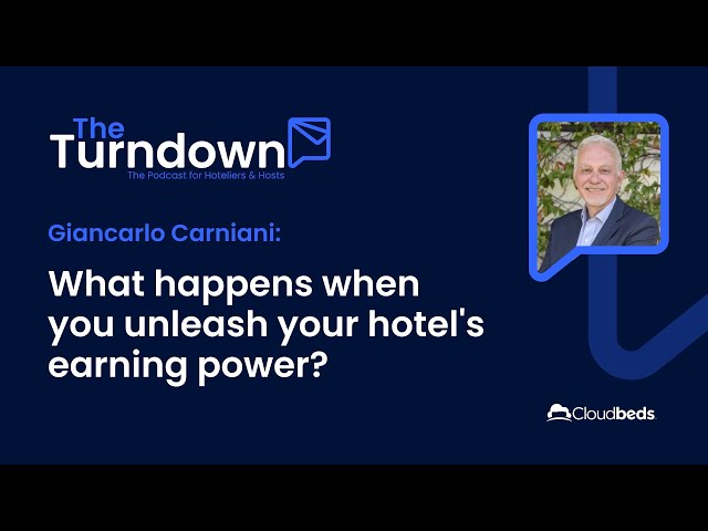 S1E1: Giancarlo Carniani - What happens when you unleash your hotel's earning power