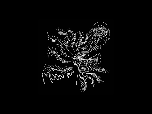 Moon Duo - Escape(Full Ep)