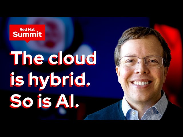 Unleashing the Power of Hybrid Cloud and AI | Red Hat Summit 2024