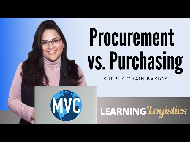 Procurement vs Purchasing (Supply Chain Basics)