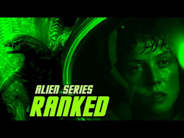 Alien Series: Ranked
