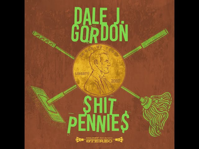 Dale J Gordon - "Sh*t Pennies" A BlankTV World Premiere!