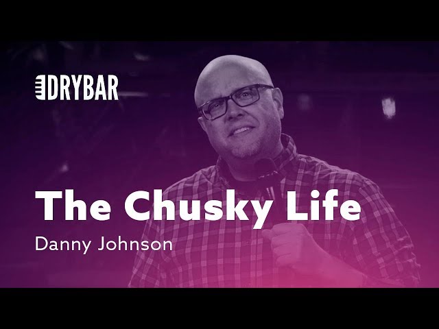 Living The Chusky Life. Danny Johnson