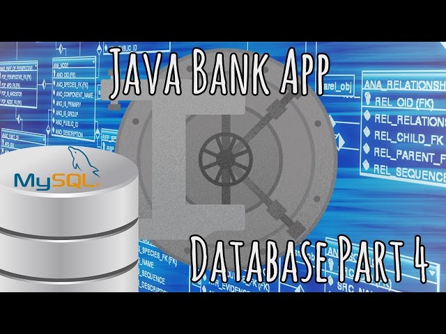 Java Bank App - MySQL Database Part 4/4