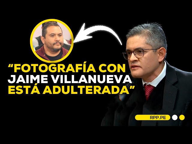 José Domingo Pérez: está adulterada fotografía con Jaime Villanueva en una reunión social