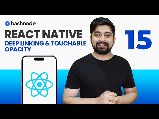 DeepLinking and Touchable Opacity in React Native