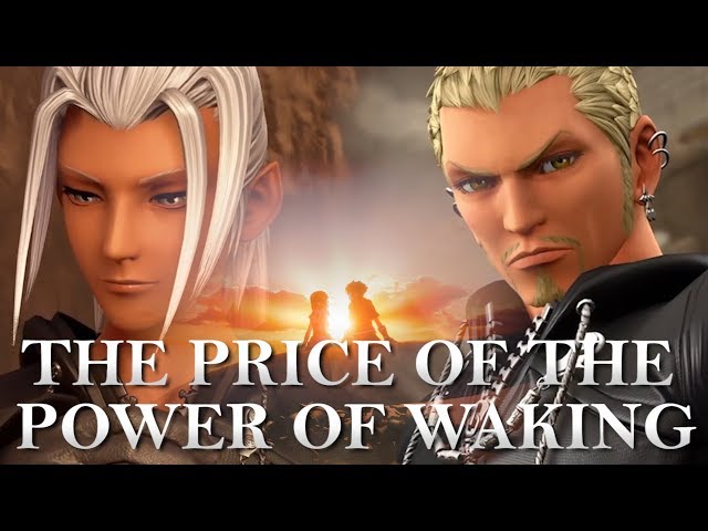 The Price of the Power of Waking - Kingdom Hearts 3 ReMind