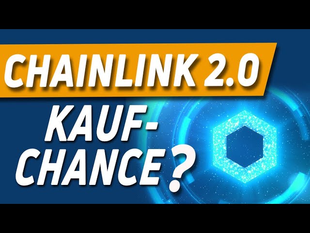 Chainlink 2.0: Neue Rekord-Kurse?