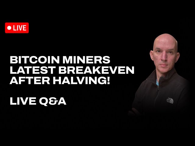 Bitcoin Miners Latest Breakeven Numbers After Halving! Riot News! Q&A!