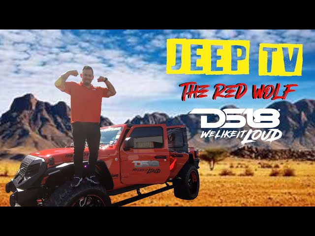 DS18 PRESENTS JEEP TV EPISODE 1 "THE RED WOLF" JEEP GLADIATOR