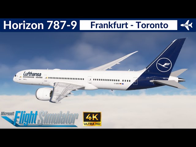 [MSFS] Horizon 787-9 Lufthansa | Frankfurt to Toronto | VATSIM Full flight | 4K Ultra HD